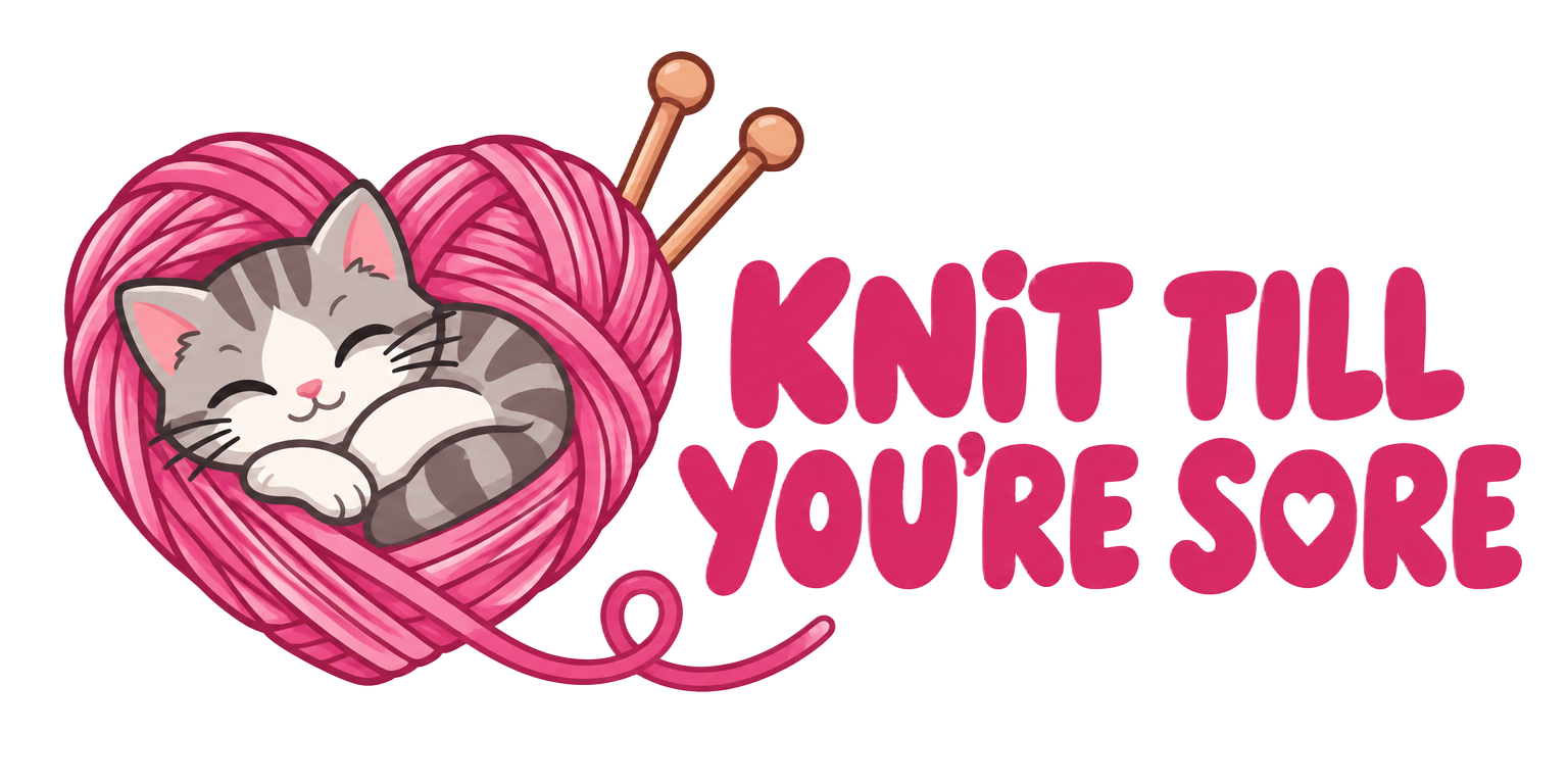 Knit Till You're Sore